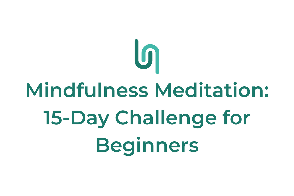 Mindfulness Meditation: 15-Day Challenge for Beginners